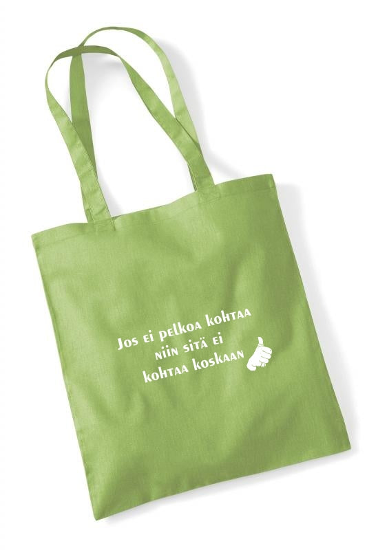 Jos ei pelkoa kohtaa... - kangaskassi