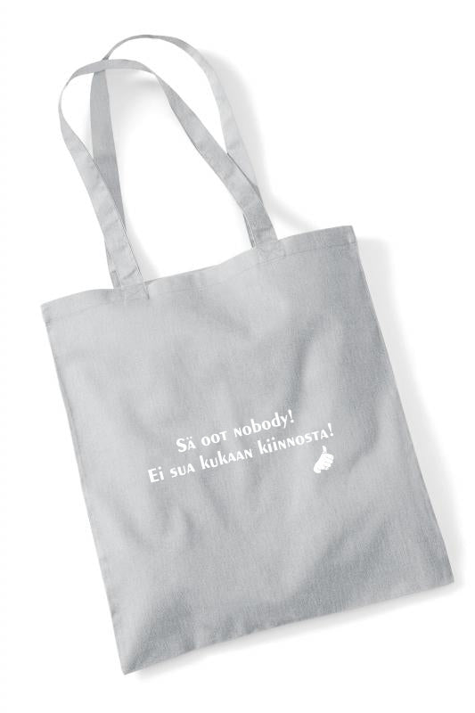 Sä oot nobody! - kangaskassi