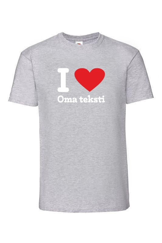 I Love [oma teksti] - T-paita, unisex