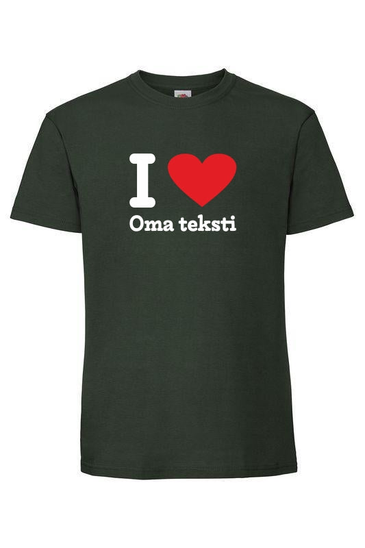 I Love [oma teksti] - T-paita, unisex