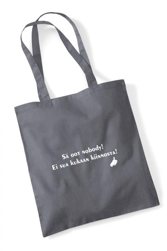 Sä oot nobody! - kangaskassi