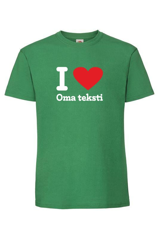 I Love [oma teksti] - T-paita, unisex