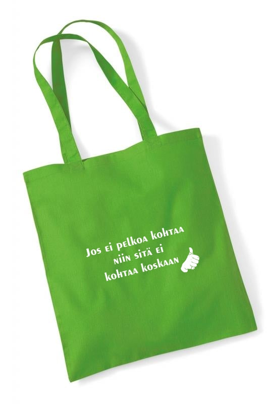 Jos ei pelkoa kohtaa... - kangaskassi